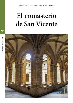 MONASTERIO DE SAN VICENTE, EL | 9788410263321 | FERNÁNDEZ CONDE, FRANCISCO JAVIER