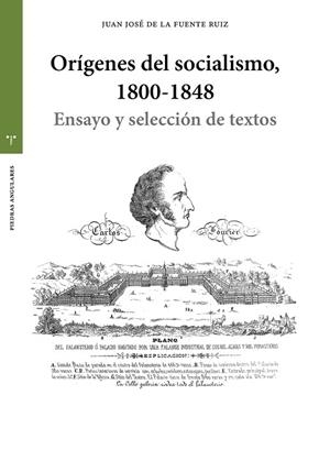 ORÍGENES DEL SOCIALISMO 1800-1848 | 9788410263659 | FUENTE RUIZ, JUAN JOSÉ DE LA