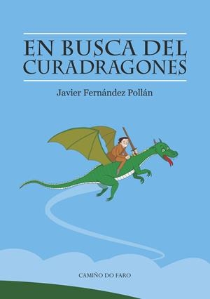 EN BUSCA DEL CURADRAGONES | 9788412951103 | FERNÁNDEZ POLLÁN, JAVIER