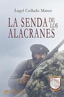 SENDA DE LOS ALACRANES, LA | 9791387612108 | COLLADO MATEO, ÁNGEL