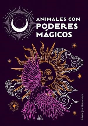 ANIMALES CON PODERES MÁGICOS | 9788466242820 | HERNÁNDEZ VARELA, MARÍA JOSÉ