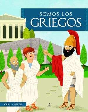 SOMOS LOS GRIEGOS | 9788466243483 | NIETO MARTÍNEZ, CARLA