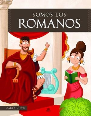 SOMOS LOS ROMANOS | 9788466243490 | NIETO MARTÍNEZ, CARLA
