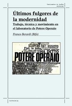 ÚLTIMOS FULGORES DE LA MODERNIDAD | 9788419833297 | BERARDI (BIFO), FRANCO