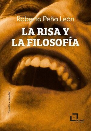 RISA Y LA FILOSOFÍA, LA | 9788412851731 | PEÑA LEÓN, ROBERTO