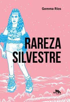 RAREZA SILVESTRE | 9788412400236 | RÍOS, GEMMA