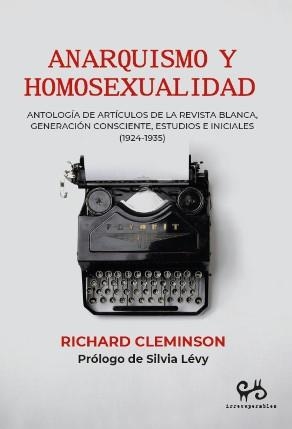 ANARQUISMO Y HOMOSEXUALIDAD | 9788485209682 | CLEMINSON, RICHARD