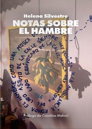 NOTAS SOBRE EL HAMBRE | 9788412711448 | SILVESTRE, HELENA