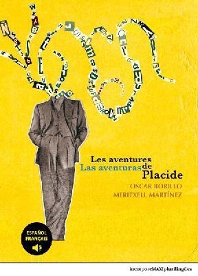 AVENTURES DE PLACIDE, LES | LAS AVENTURAS DE PLACIDE | 9791095210221 | BORILLO, OSCAR / MARTINEZ, MERITXELL