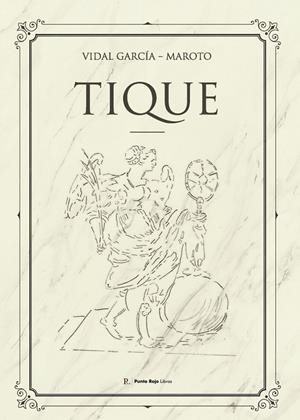 TIQUE | 9791764837636 | GARCIA-MAROTO SERRANO, VIDAL