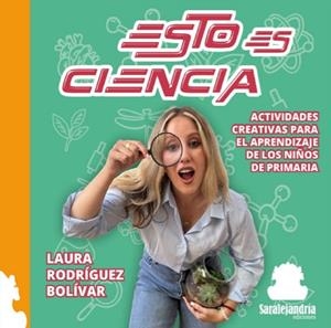 ESTO ES CIENCIA | 9788410105515 | RODRIGUEZ BOLIVAR, LAURA