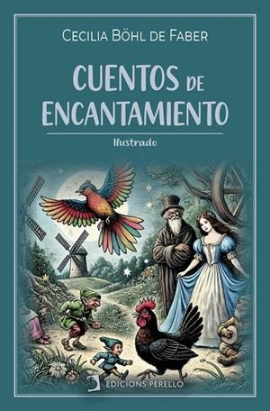 CUENTOS DE ENCANTAMIENTO | 9788410227798 | BOHL DE FABER, CECILIA