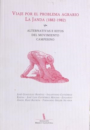 VIAJE POR EL PROBLEMA AGRARIO. LA JANDA (1882-1982) | 9788461203628 | AUTORES, VARIOS / SIGLER SILVERA, FERNANDO