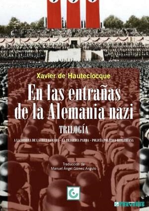 EN LAS ENTRAÑAS DE LA ALEMANIA NAZI | 9788412502237 | DE HAUTECLOCQUE, XAVIER