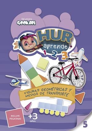 HUR APRENDE 05. FIGURAS GEOMETRICAS Y MEDIOS DE TRANSPORTE | 9788427149373 | BEREIKUA BARINAGARREMENTERIA, LEIRE/GARCÍA, AYANTA