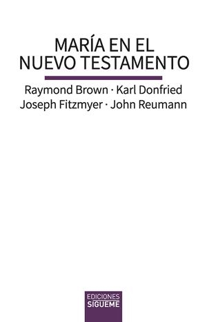 MARIA EN EL NUEVO TESTAMENTO | 9788430122233 | FITZMYER, JOSEPH A. / BROWN, RAYMOND E.