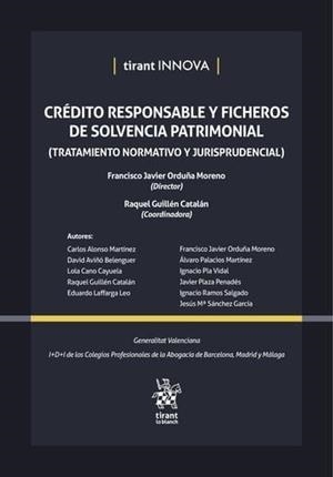 CRÉDITO RESPONSABLE Y FICHEROS DE SOLVENCIA PATRIMONIAL (TRATAMIENTO NORMATIVO Y JURISPRUDENCIAL) | 9788410716933 | ORDUÑA MORENO, FRANCISCO JAVIER