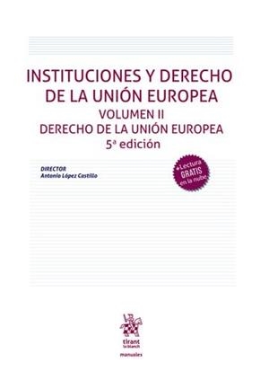 INSTITUCIONES Y DERECHO DE UNION EUROPEA | 9788410714816 | LOPEZ CASTILLO, ANTONIO