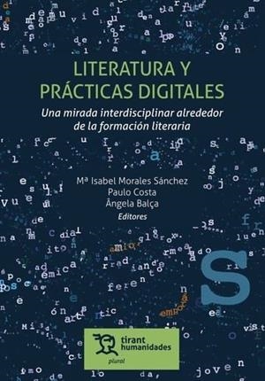LITERATURA Y PRACTICAS DIGITALES | 9788411836258 | MORALES SANCHEZ, MARIA ISABEL / COSTA, PAULO