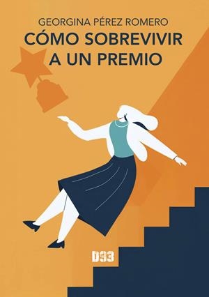 CÓMO SOBREVIVIR A UN PREMIO | 9788419997531 | PEREZ ROMERO, GEORGINA