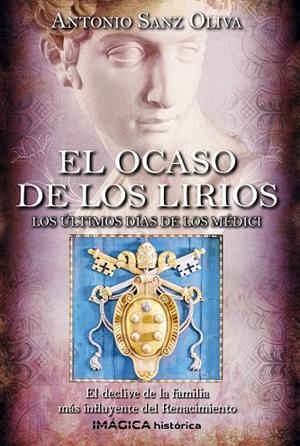 OCASO DE LOS LIRIOS, EL | 9788412622676 | SANZ OLIVA, ANTONIO