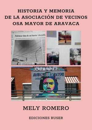 HISTORIA Y MEMORIA DE LA ASOCIACIÓN DE VECINOS OSA MAYOR DE ARAVACA | 9788412877366 | ROMAN ALDOMA, GEORGINA