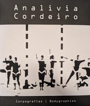 ANALIVIA CORDEIRO. CORPOGRAFÍAS | 9788417434304 | BRITTO JINORIO, ORLANDO / CORDEIRO, ANALIVIA