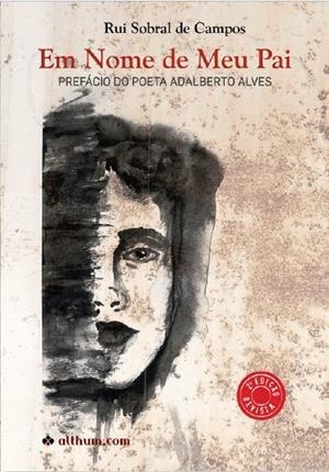 EM NOME DE MEU PAI | 9789896831974 | SOBRAL DE CAMPOS, RUI