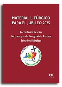 MATERIAL LITURGICO PARA EL JUBILEO 2025 | 9788491656555