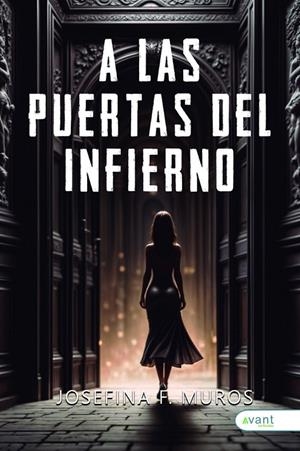 A LAS PUERTAS DEL INFIERNO | 9788410236431 | FERNANDEZ MUROS, JOSEFINA