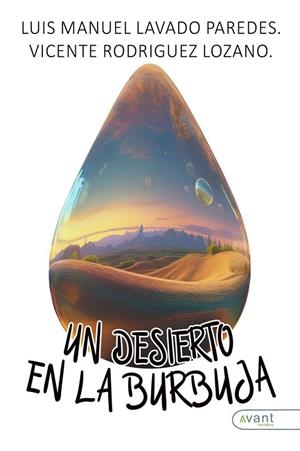 DESIERTO EN LA BURBUJA, UN | 9791387532093 | LAVADO PAREDES, LUIS MANUEL / RODRIGUEZ LOZANO, VICENTE