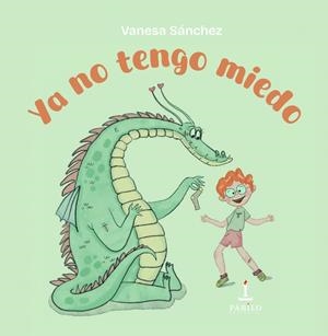 YA NO TENGO MIEDO | 9788412874969 | SANCHEZ, VANESA