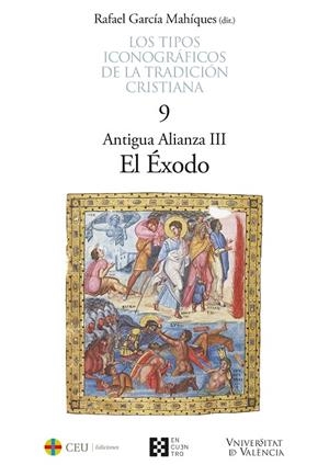 TIPOS ICONOGRAFICOS DE LA TRADICION CRISTIANA 09, LOS. ANTIGUA ALIANZA III. EL EXODO | 9788413392103 | VARIOS AUTORES