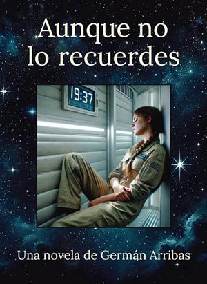 AUNQUE NO LO RECUERDES | 9788410196940 | ARRIBAS, GERMAN