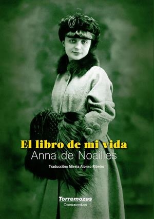 LIBRO DE MI VIDA, EL | 9788478399406 | DE NOAILLES, ANNA