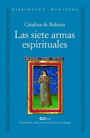 SIETE ARMAS ESPIRITUALES, LAS | 9788497156042 | CATALINA DE BOLONIA