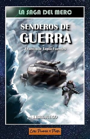 SENDEROS DE GUERRA | 9788412831245 | TAPIA-FUENTES SANGUINO, FRANCISCO