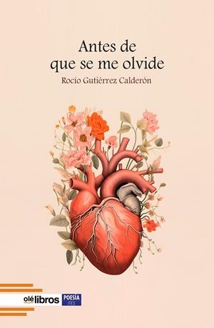 ANTES DE QUE SE ME OLVIDE | 9788410053779 | GUTIERREZ CALDERON, ROCIO