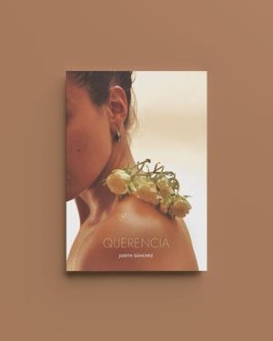 QUERENCIA | 9788412775884 | SANCHEZ, JUDITH