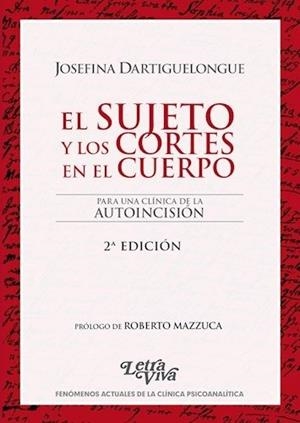 SUJETO Y LOS CORTES EN EL CUERPO, EL (2ª ED) | 9789506494223 | DARTIGUELONGUE, JOSEFINA