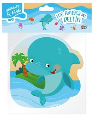 AMIGOS DE DELFIN, LOS - ANIMALITOS AL AGUA | 9789878986326