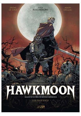 HAWKMOON 03 : EL DIOS LOCO | 9788410446410 | LEGRIS, JEROME / DELLAC, BENOIT