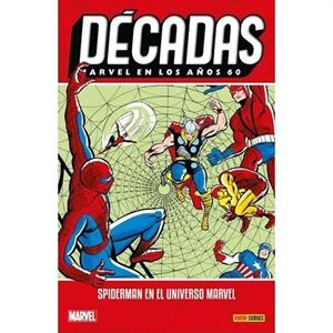 MARVEL EN LOS AÑOS 60. SPIDERMAN EN EL UNIVERSO MARVEL | 9788410516182 | LEE, STAN / THOMAS, ROY / KIRBY, JACK