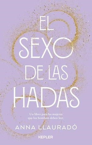 SEXO DE LAS HADAS, EL | 9788416344994 | LLAURADÓ, ANNA