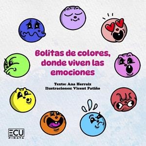 BOLITAS DE COLORES, DONDE VIVEN LAS EMOCIONES | 9788410187528 | HERRAIZ PÉREZ, ANA