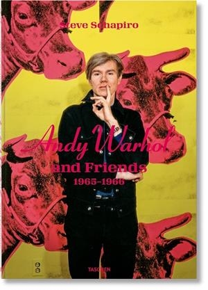 STEVE SCHAPIRO. ANDY WARHOL AND FRIENDS | 9783836599177