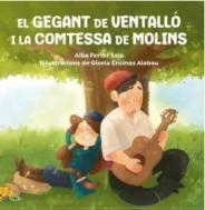 GEGANT DE VENTALLÓ I LA COMTESSA DE MOLINS, EL | 9788412529395 | ENCINAS ALABAU, GISELA
