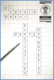 CATALÀ D'AVUI, EL : REPTES, ESTRATÈGIES, EXPECTATIVES | 9788409666263 | FELIU, FRANCESC / ROURA, ISABEL