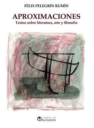 APROXIMACIONES | 9788412646191 | PELEGRÍN RUMÍN, FÉLIX