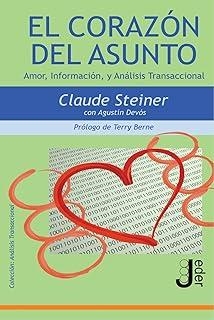 CORAZÓN DEL ASUNTO, EL | 9788493703219 | STEINER, CLAUDE